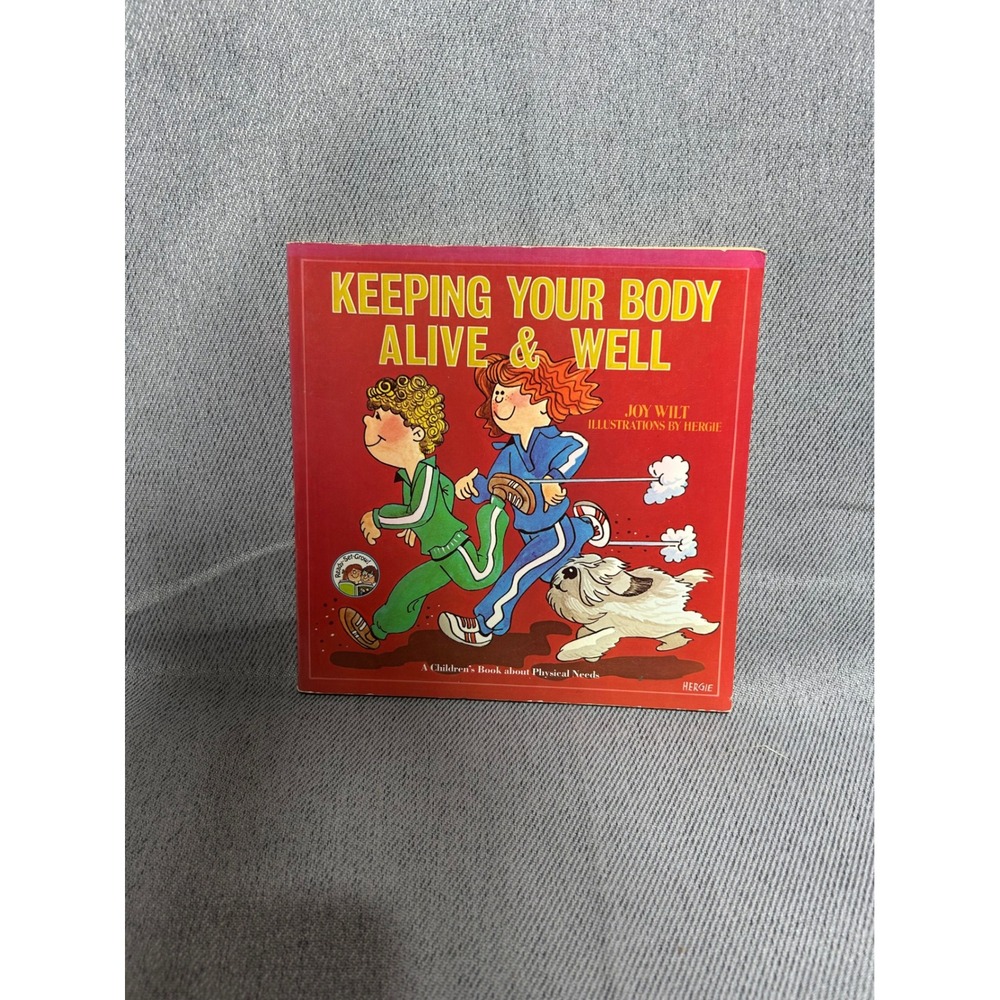 Keeping Your Body Alive and Well Book Joy Wilt 1979 Red Ready-Set-Grow Paperback
